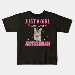 Just a Girl Who Loves Abyssinian Funny birthday Gift Ideas For Girls Kids T-Shirt